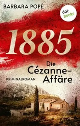 Pope |  1885 - Die Cézanne-Affäre | eBook | Sack Fachmedien