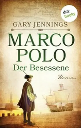 Jennings |  Marco Polo - Der Besessene | eBook | Sack Fachmedien