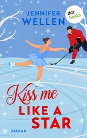 Wellen |  Kiss me like a Star - oder: Traumtänzerküsse | eBook | Sack Fachmedien