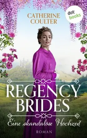Coulter |  Regency Brides - Eine skandalöse Hochzeit | eBook | Sack Fachmedien