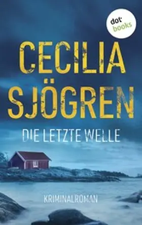 Sjögren |  Die letzte Welle | eBook | Sack Fachmedien
