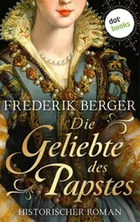 Berger |  Die Geliebte des Papstes | eBook | Sack Fachmedien