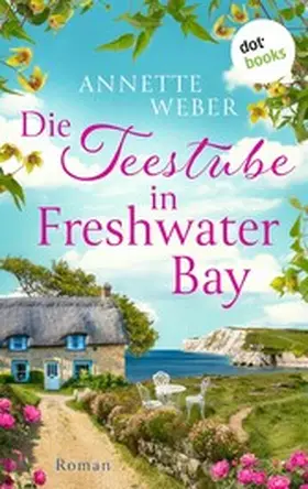 Weber |  Die Teestube in Freshwater Bay | eBook | Sack Fachmedien