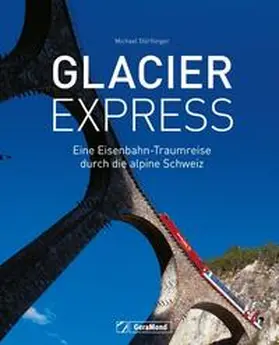 Dörflinger |  Glacier Express | Buch |  Sack Fachmedien