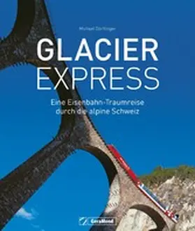 Dörflinger |  Glacier Express | eBook | Sack Fachmedien