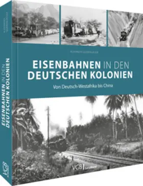 Querengässer |  Eisenbahnen in den deutschen Kolonien | Buch |  Sack Fachmedien