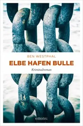 Westphal |  Elbe Hafen Bulle | eBook | Sack Fachmedien