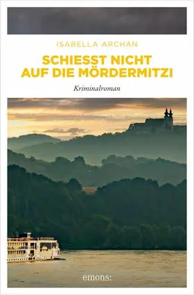 Archan |  Schießt nicht auf die MörderMitzi | eBook | Sack Fachmedien