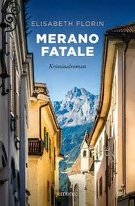 Florin |  Merano fatale | eBook | Sack Fachmedien