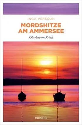 Persson |  Mordshitze am Ammersee | eBook | Sack Fachmedien
