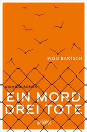 Bartsch |  Ein Mord – drei Tote | eBook | Sack Fachmedien