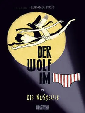 Lupano / Cauuet |  Der Wolf im Slip. Band 6 | Buch |  Sack Fachmedien