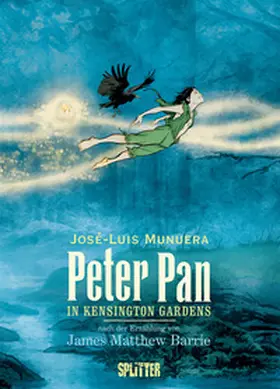 Barrie / Munuera |  Peter Pan in Kensington Gardens (Graphic Novel) | eBook | Sack Fachmedien