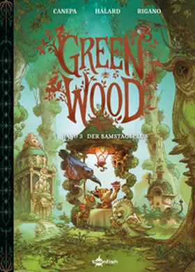 Canepa / Halard |  Greenwood. Band 3 | Buch |  Sack Fachmedien