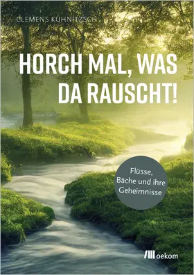Kuhnitzsch |  Horch mal, was da rauscht! | Buch |  Sack Fachmedien