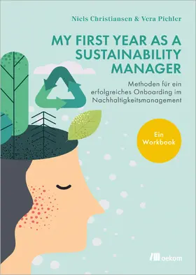 Christiansen / Pichler | My First Year as a Sustainability Manager | Buch | 978-3-98726-173-2 | sack.de