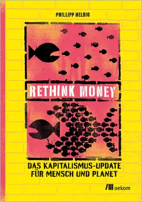 Helbig |  ReThink Money | Buch |  Sack Fachmedien