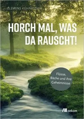 Kuhnitzsch | Horch mal, was da rauscht! | E-Book | www2.sack.de