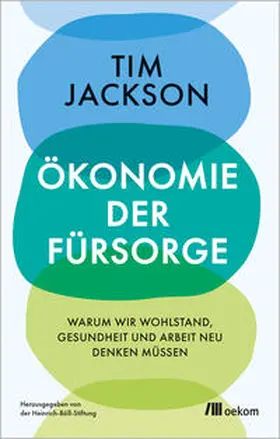 Jackson / Heinrich-Böll-Stiftung |  Ökonomie der Fürsorge | eBook | Sack Fachmedien