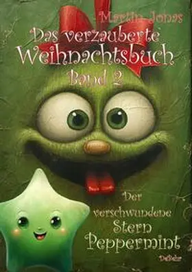Jonas |  Das verzauberte Weihnachtsbuch Band 2 - Der verschwundene Stern Peppermint | Buch |  Sack Fachmedien