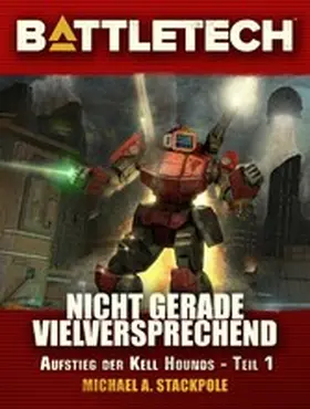 Stackpole / Weiß |  BattleTech - Nicht gerade vielversprechend | eBook | Sack Fachmedien