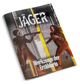 Garcia / Johnson / Peregrine |  Jäger: Die Vergeltung - Werkzeuge der Erzählerin | Sonstiges |  Sack Fachmedien