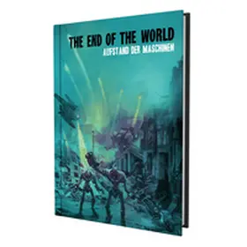 Fischer / Loman / Flanders |  The End of the World - Aufstand der Maschinen | Buch |  Sack Fachmedien