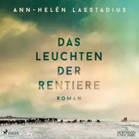 Laestadius |  Das Leuchten der Rentiere | Sonstiges |  Sack Fachmedien