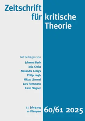 Bach / Christ / Rensmann |  Zeitschrift für kritische Theorie / Zeitschrift fu¨r kritische Theorie, Heft 60/61 (2025) | eBook | Sack Fachmedien