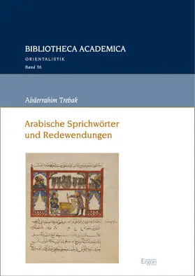 Trebak |  Arabische Sprichwörter und Redewendungen | Buch |  Sack Fachmedien