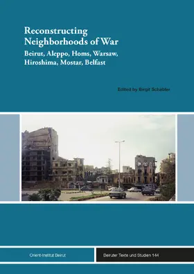 Schäbler |  Reconstructing Neighborhoods of War | Buch |  Sack Fachmedien