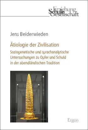 Beiderwieden |  Ätiologie der Zivilisation | Buch |  Sack Fachmedien