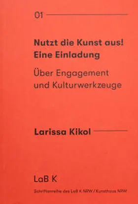 Larissa / Dr. Marcel / Schumacher |  Nutzt die Kunst aus! Eine Einladung | Buch |  Sack Fachmedien