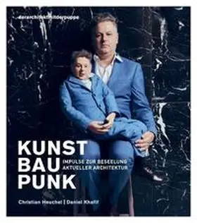 Heuchel / Khafif |  KUNST BAU PUNK | Buch |  Sack Fachmedien