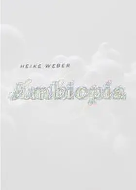 Weber |  Ambiopia | Buch |  Sack Fachmedien