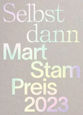 Mart Stam Gesellschaft und mart stam stiftung für kunst + gestaltung, Berlin |  Mart Stam Preis 2023 | Buch |  Sack Fachmedien