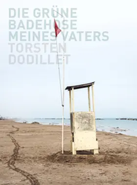 Dodillet |  Torsten Dodillet: Die grüne Badehose meines Vaters | Buch |  Sack Fachmedien