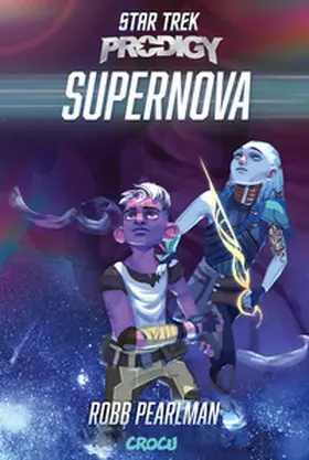 Pearlman |  Star Trek Prodigy: Supernova | eBook | Sack Fachmedien
