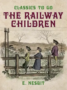 Nesbit |  The Railway Children | eBook | Sack Fachmedien