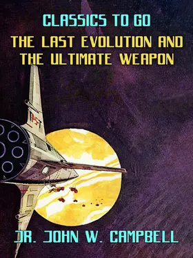 Campbell |  The Last Evolution & The Ultimate Weapon | eBook | Sack Fachmedien