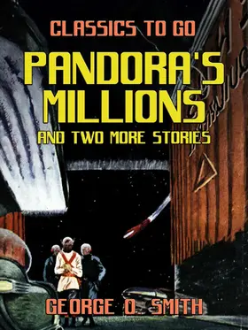 Smith |  Pandora's Millions and two more stories | eBook | Sack Fachmedien