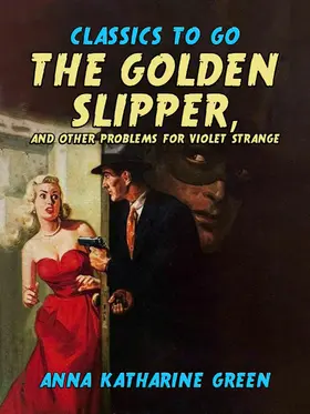 Green |  The Golden Slipper, and Other Problems for Violet Strange | eBook | Sack Fachmedien