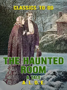 E. |  The Haunted Room A Tale | eBook | Sack Fachmedien