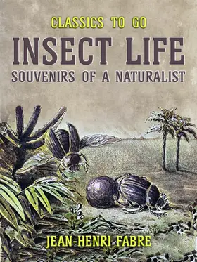 Fabre |  Insect Life Souvenirs of a Naturalist | eBook | Sack Fachmedien