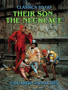 Zamacois |  Their Son, The Necklace | eBook | Sack Fachmedien
