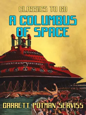 Serviss |  A Columbus of Space | eBook | Sack Fachmedien