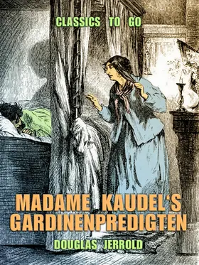 Jerrold |  Madame Kaudel's Gardinenpredigten | eBook | Sack Fachmedien