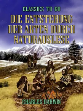 Darwin |  Die Entstehung der Arten durch Naturauslese | eBook | Sack Fachmedien