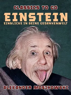 Moszkowski |  Einstein - Einblicke in seine Gedankenwelt | eBook | Sack Fachmedien