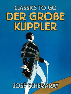 Echegaray |  Der große Kuppler | eBook | Sack Fachmedien